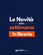 Giunti al Punto Le novita della settimana in libreria - al 06.09.2026
