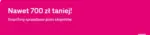 Nawet 700 zł taniej ! T-Mobile &ndash; do 27.09.2026