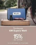 Padd Du 15 septembre au 1er octobre, 15% de remise sur la tondeuse KM Supera Wahl - au 01.10.2026