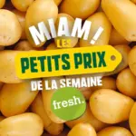 Fresh LES PETITS PRIX DE LA SEMAINE - au 21.09.2026