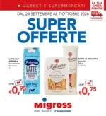 Migross Supermercati & Market Super offerte - al 07.10.2026