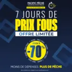 Pacific P&ecirc;che LES PRIX FOUS, C'EST MAINTENANT ! - au 29.09.2026