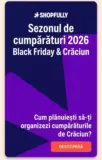 Sezonul de cumpărături 2026 - Black Friday & Crăciun