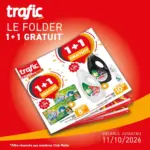 Trafic 1 achet&eacute; = 1 offert... on double les produits, pas l'addition ! - au 11.10.2026