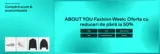 Fashion Week reduceri de p&acirc;nă la 50%