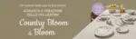 Country bloom & bloom