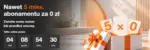 Nawet 5 mies. abonamentu za 0 zł Orange &ndash; do 14.10.2026