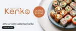 Sushi Shop -20% sur notre collection Kenko - au 25.10.2026