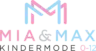 MIA & MAX Kindermode 0-12