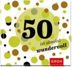 50 ist wundervoll