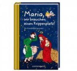Maria, wir brauchen einen Krippenplatz!