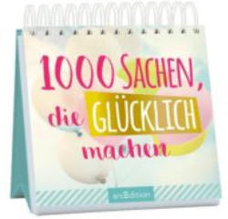 1000 Sachen, die glücklich machen