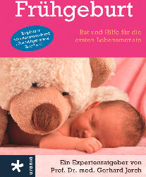 Urania Frühgeburt- Rat und Hilfe für die ersten Lebensmonate