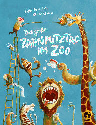 Bastei Lübbe Der große Zahnputztag im Zoo