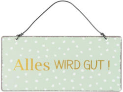 Kleines Metallschild mit Spruch