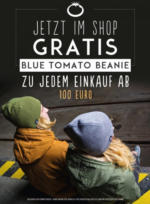 Blue Tomato GRATIS Blue Tomato Beanie zu jedem Einkauf ab 100 Euro! - bis 07.11.2015