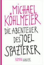INTU GesmbH Die Abenteuer des Joel Spazierer - bis 03.07.2013