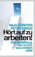 Press&Books Hört auf zu arbeiten! - bis 29.05.2013