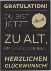 Postkarte Zu alt um jung zu sterben