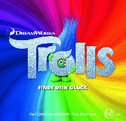 The Trolls - Finde Dein Glück Original-Hörspiel zum Kinofilm