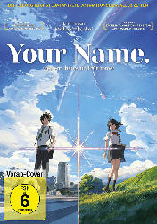 Your Name. - Gestern, heute und für immer