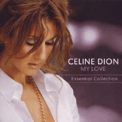 My Love: The Essential Collection