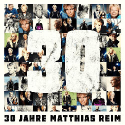 Matthias Reim - 30 Jahre [CD]