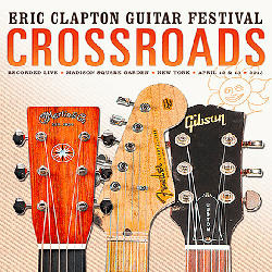 Crossroads - Eric Clapton Guitar Festival 2013
