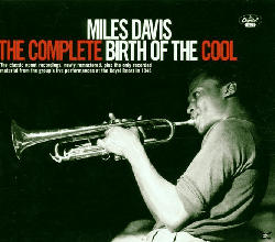 Miles Davis - The Complete Birth of the Cool [CD]