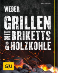 Rezeptbuch, Grillen mit Briketts & Holzkohle