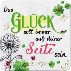 Glasuntersetzer Das Glück Auf Deiner Seite