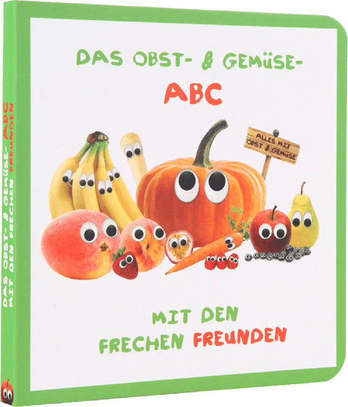 Freche Freunde Das Obst-& Gemüse-ABC