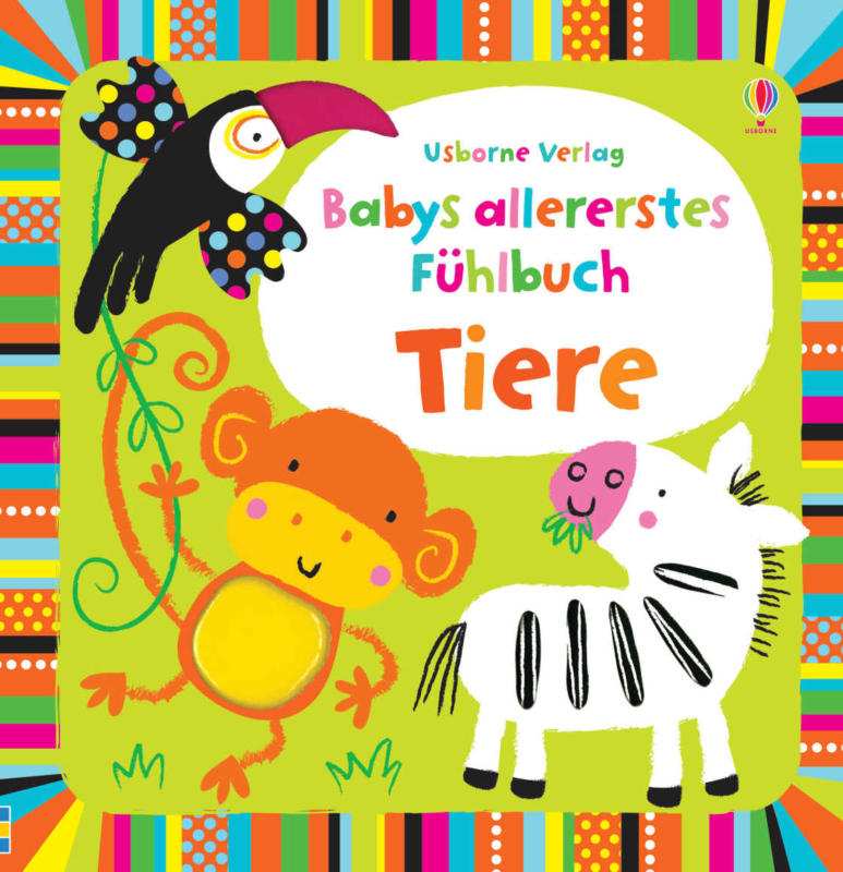 Usborne Babys allererstes Fühlbuch: Tiere