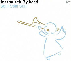 Jazzrausch Bigband - Still! [CD]