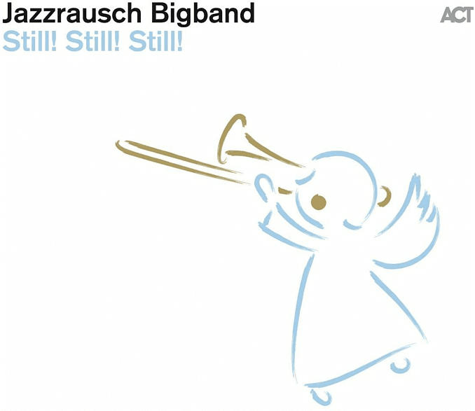 Jazzrausch Bigband - Still! [CD]