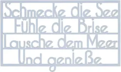 Dekoschriftzug Schmecke die See